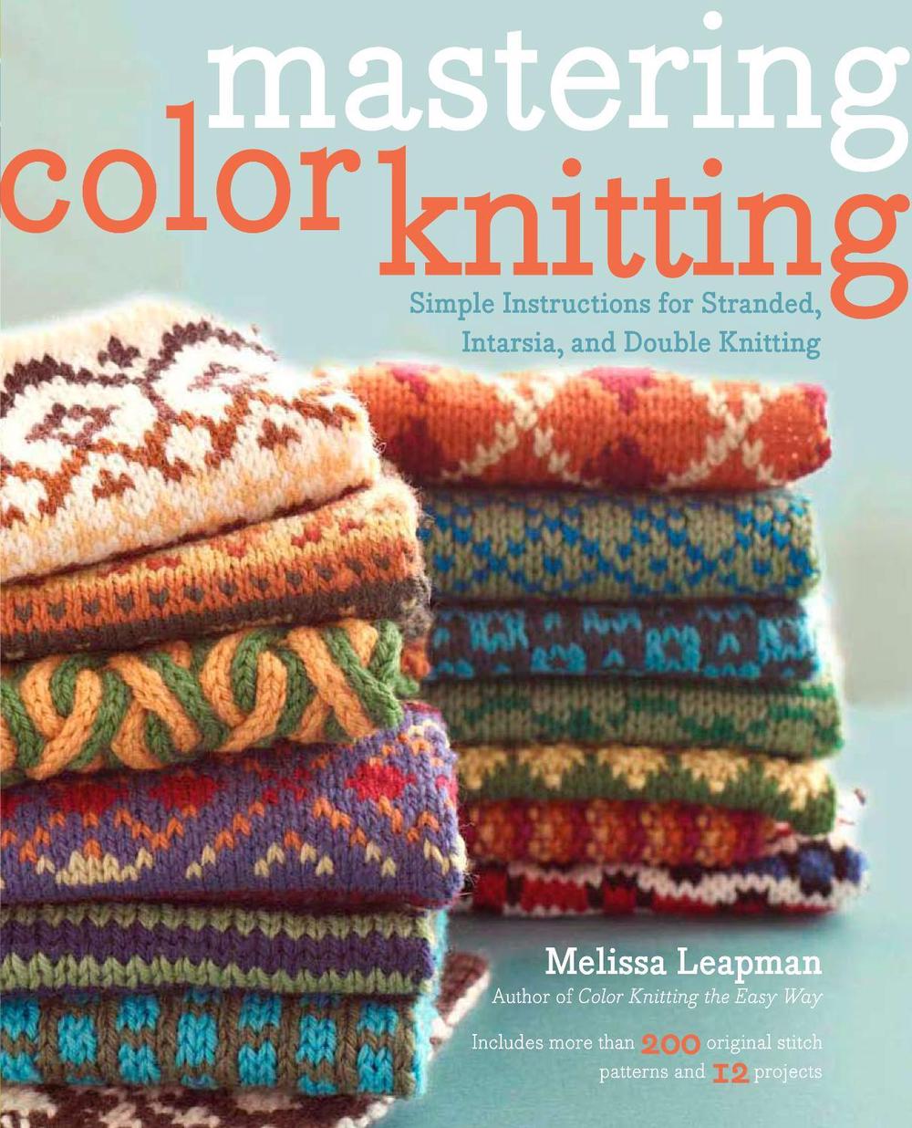 Mastering Color Knitting by M. Leapman - ISBN: 9780307586506