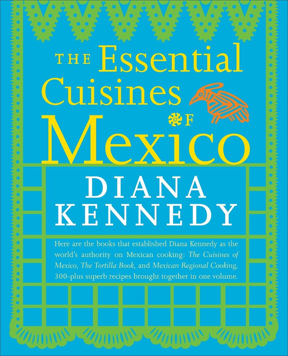The Essential Cuisines of Mexico, 9780307587725