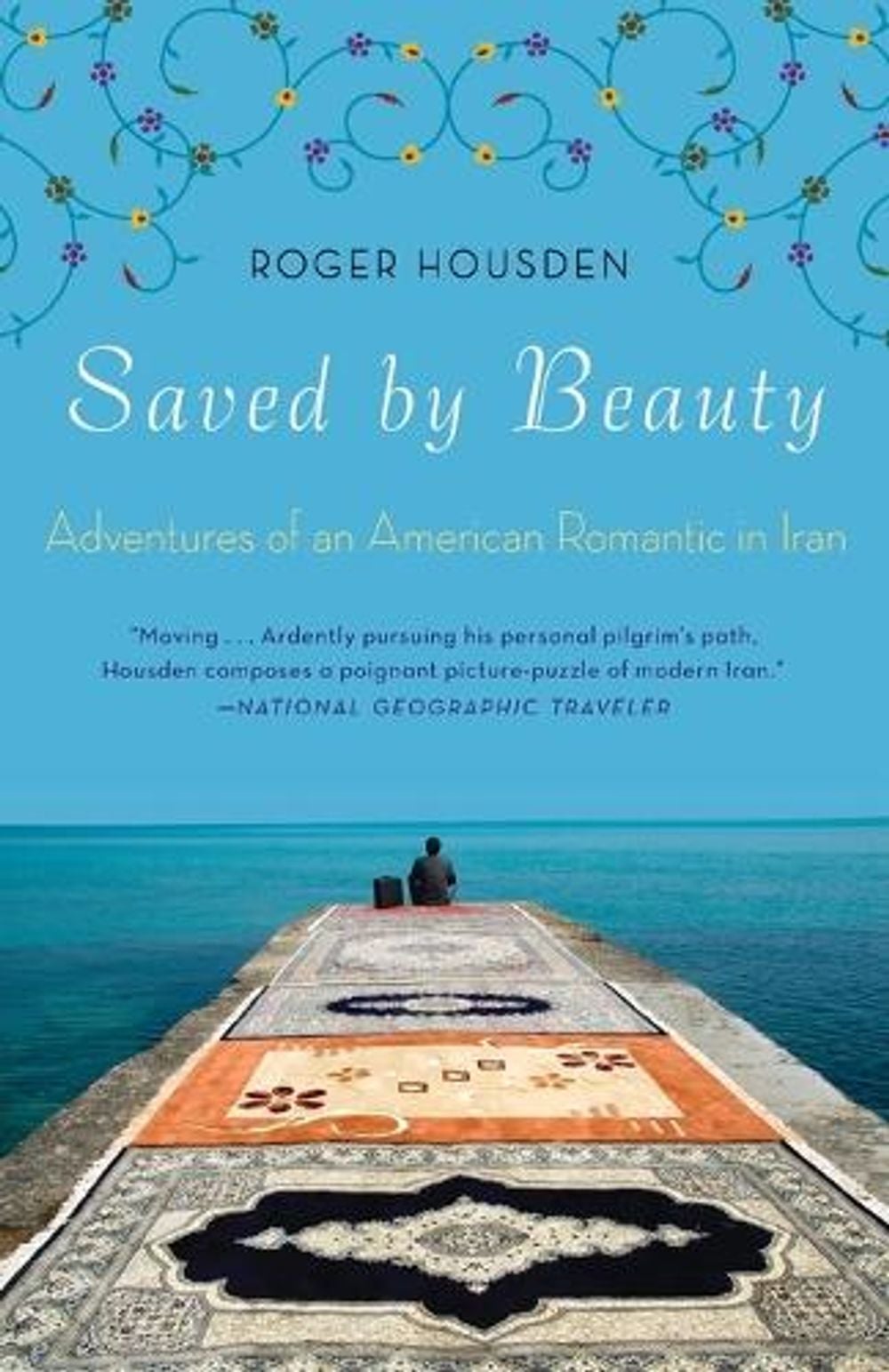 Saved by Beauty by Roger Housden - ISBN: 9780307587749