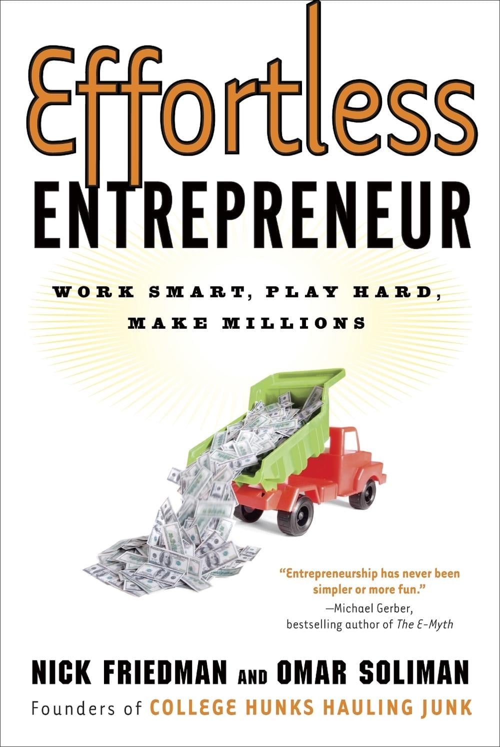 Effortless Entrepreneur by Nick Friedman - ISBN: 9780307587992