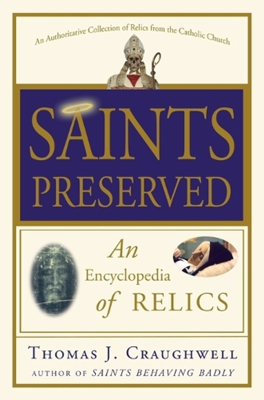 Saints Preserved by Thomas J. Craughwell - ISBN: 9780307590732