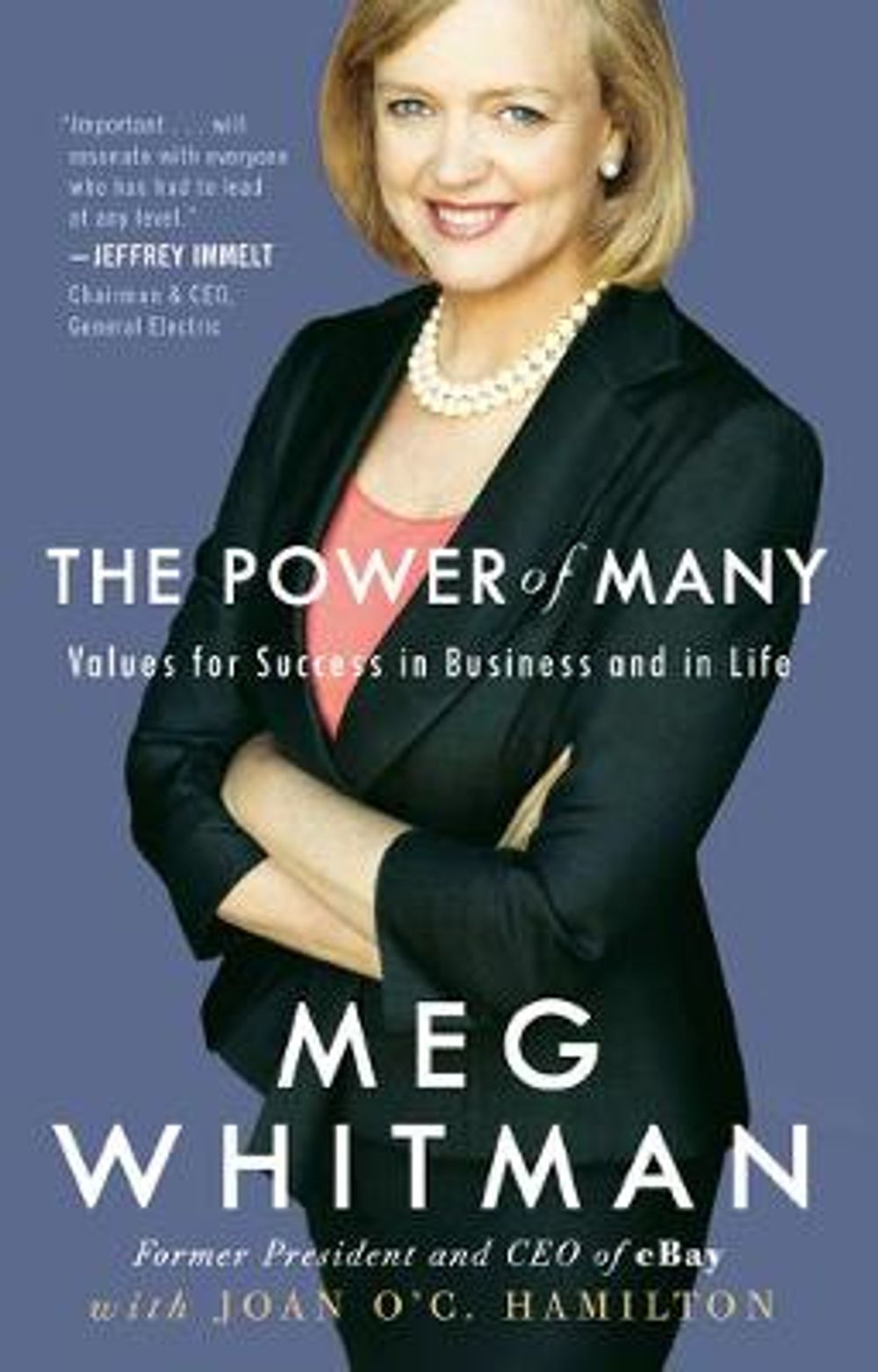 The Power of Many: Values for Success in Business and in Life by Meg Whitman - ISBN: 9780307591227