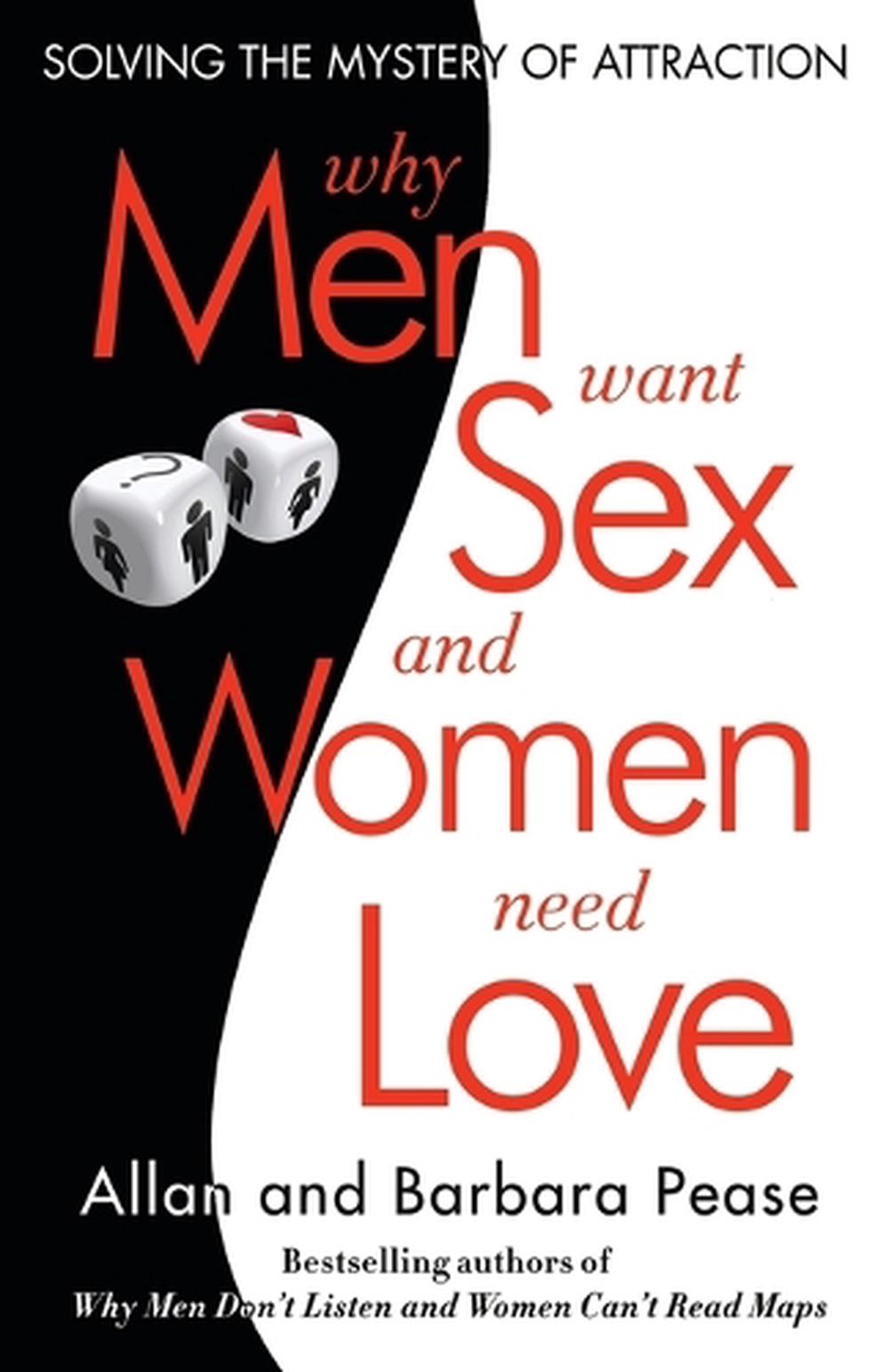 Why Men Want Sex And Women Need Love By Barbara Pease Paperback 9780307591593 Buy Online At 7572