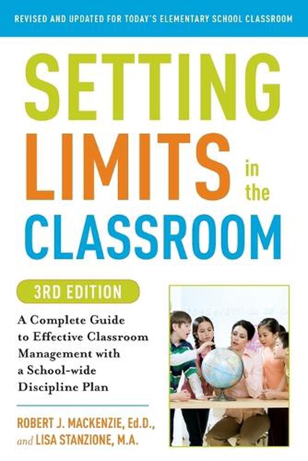 Setting Limits in the Classroom, 3rd Edition by Lisa Stanzione - ISBN: 9780307591722