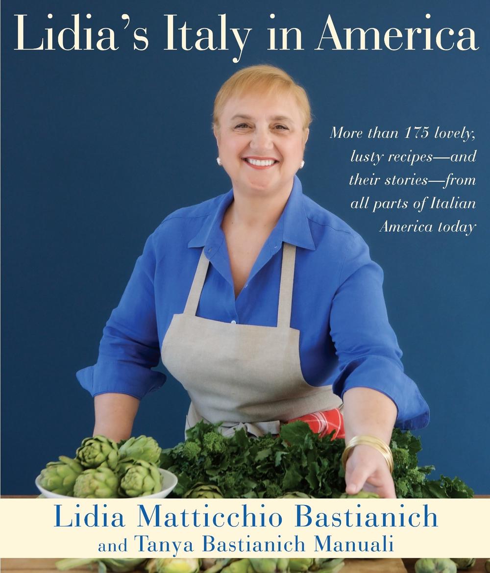 Lidia's Italy in America by Lidia Matticchio Bastianich - ISBN: 9780307595676