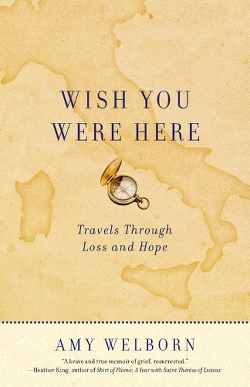 Wish You Were Here by Amy Welborn - ISBN: 9780307716385