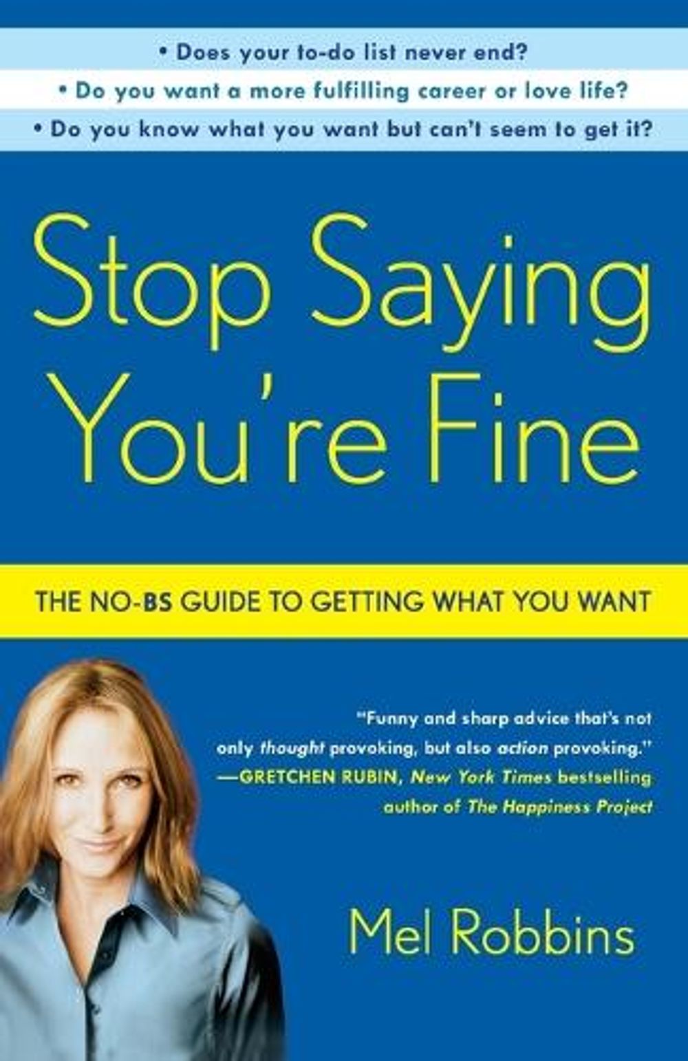 Stop Saying You're Fine by Mel Robbins - ISBN: 9780307716736