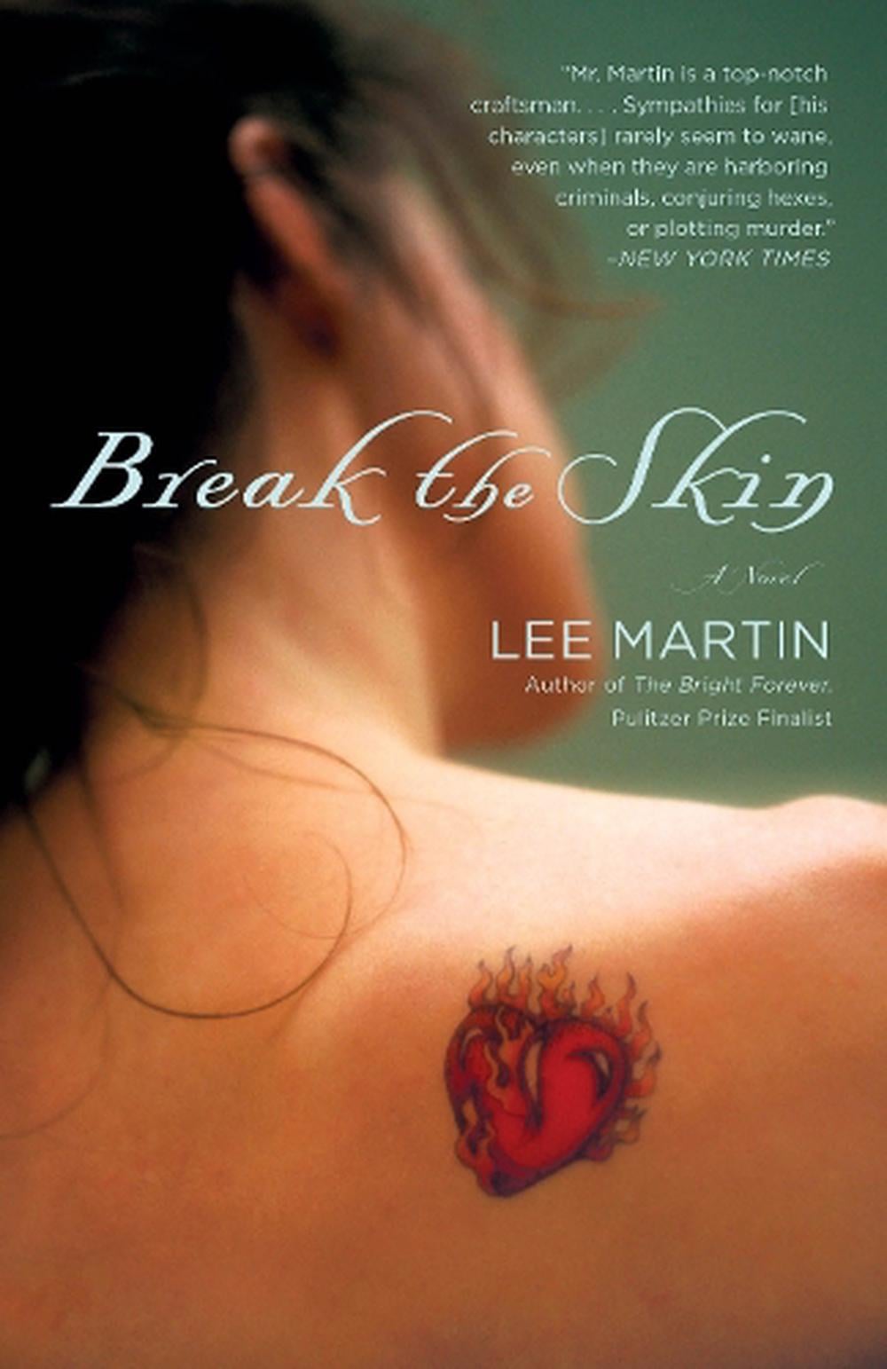 Break the Skin by Lee Martin - ISBN: 9780307716767