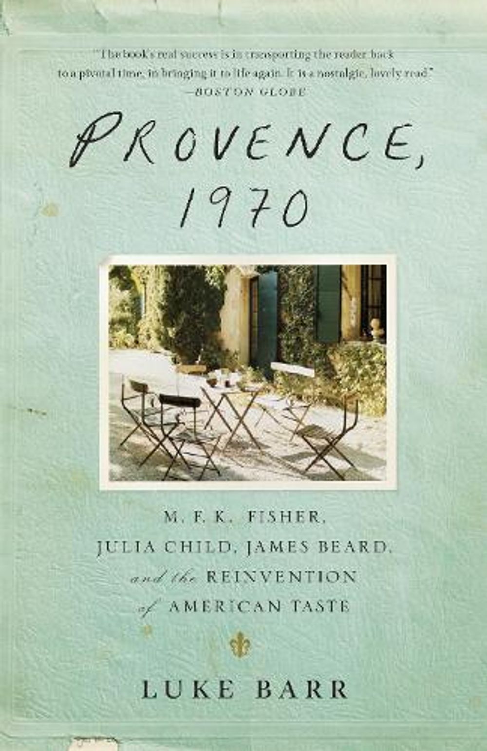 Provence, 1970 by Luke Barr - ISBN: 9780307718358