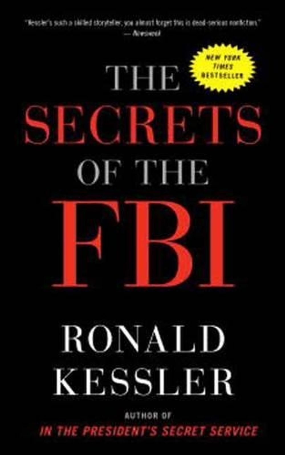 The Secrets of the FBI by Ronald Kessler - ISBN: 9780307719706
