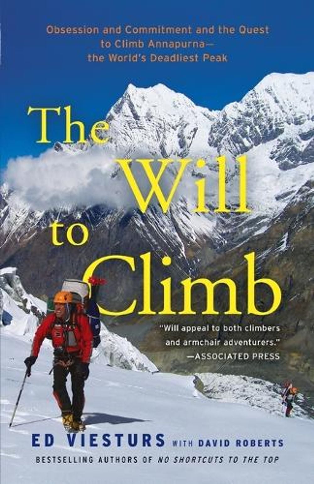 The Will to Climb by Ed Viesturs - ISBN: 9780307720436