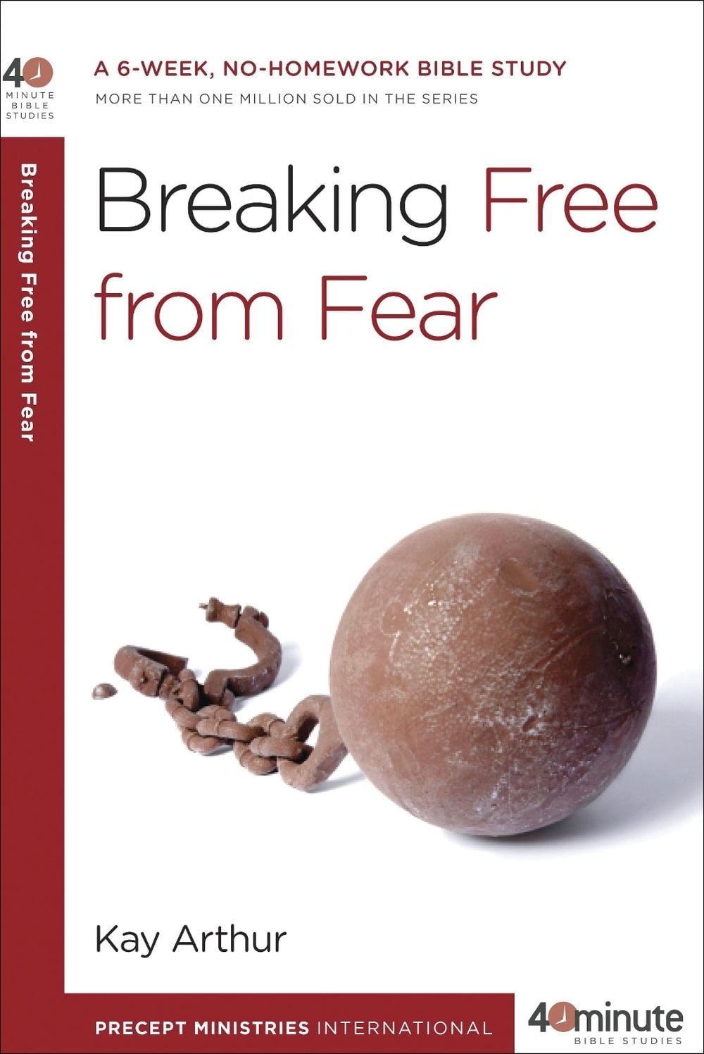40 Minute Bible Study: Breaking Free from Fear by Kay Arthur - ISBN: 9780307729859