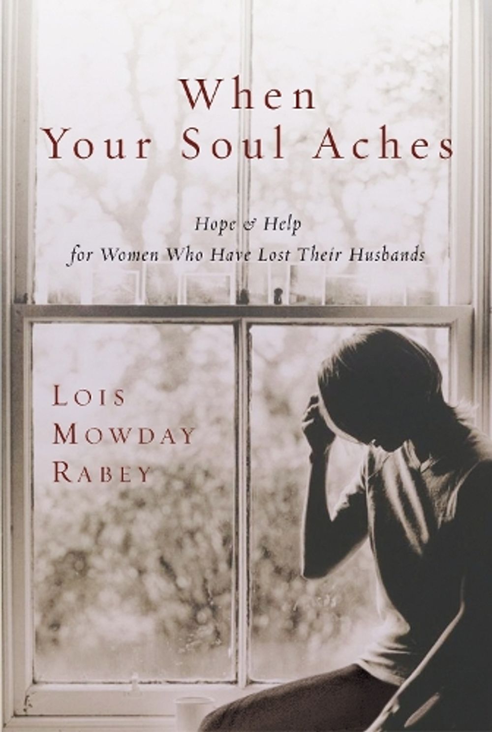 When Your Soul Aches by Lois Mowday Rabey - ISBN: 9780307730220