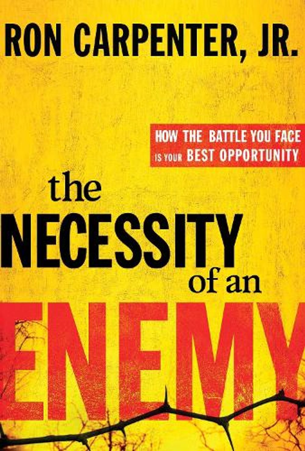 The Necessity of an Enemy by Ron Carpenter - ISBN: 9780307730282