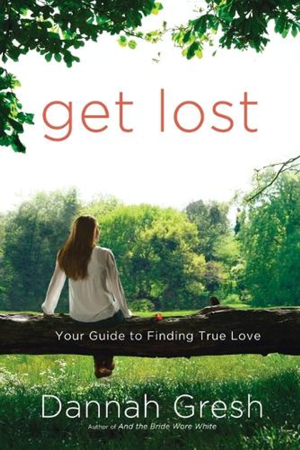 Get Lost by Dannah Gresh - ISBN: 9780307730633