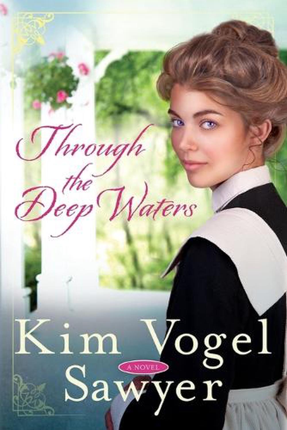 Through the Deep Waters by Kim Vogel Sawyer - ISBN: 9780307731296