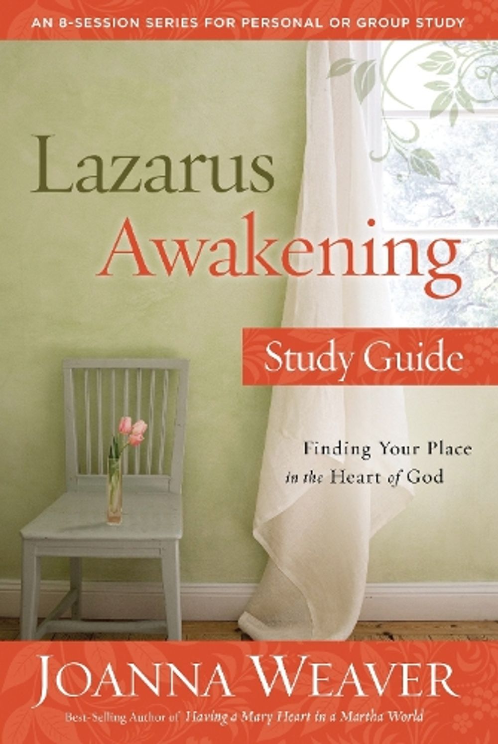 Lazarus Awakening (Study Guide) by Joanna Weaver - ISBN: 9780307731647