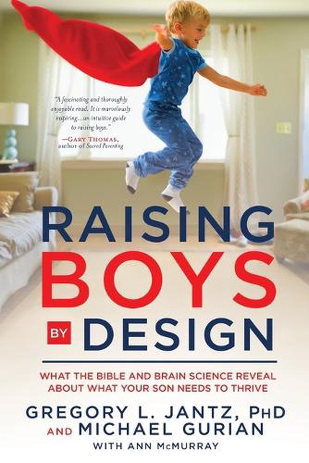 Raising Boys by Design by Michael Gurian - ISBN: 9780307731685