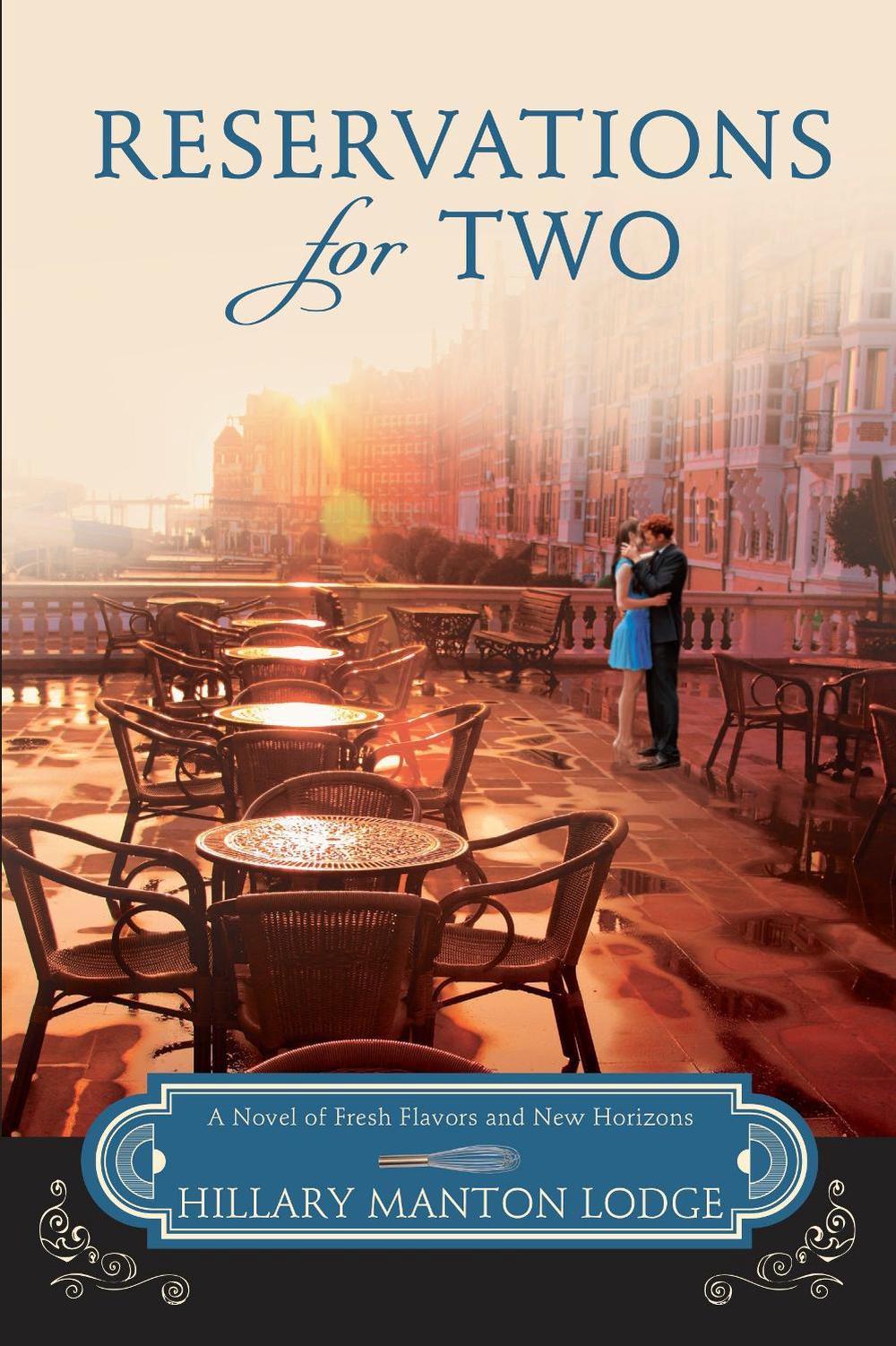 Reservations for Two by Hillary Manton Lodge - ISBN: 9780307731777
