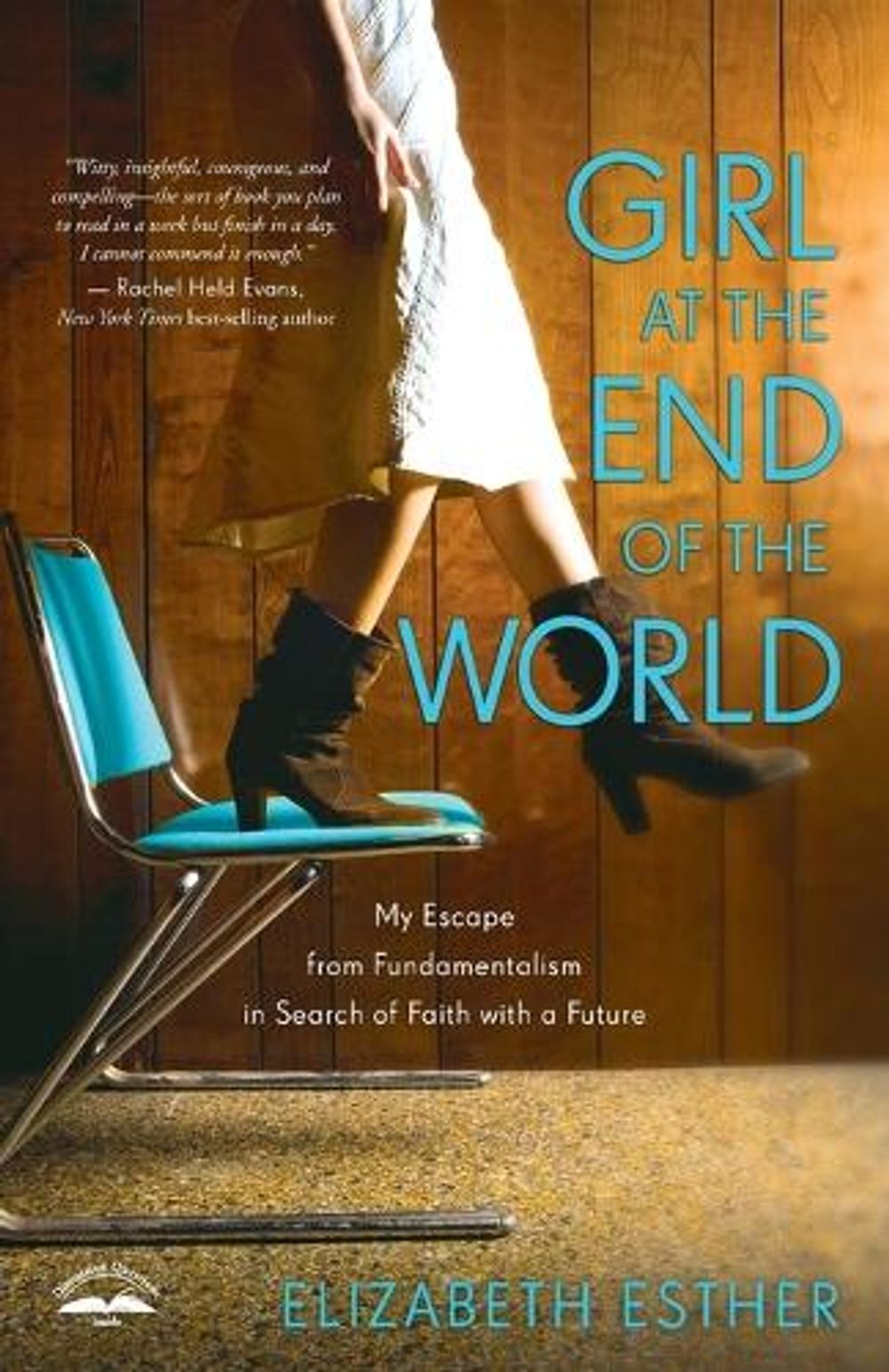 Girl at the End of the World by Elizabeth Esther - ISBN: 9780307731876