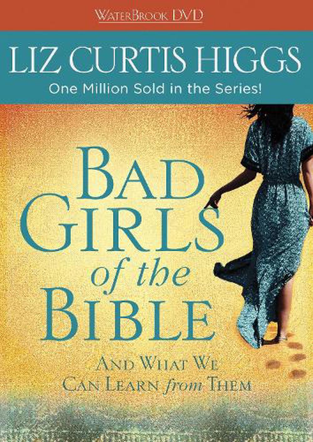 Bad Girls Of The Bible Dvd By Liz Curtis Higgs Dvd Video