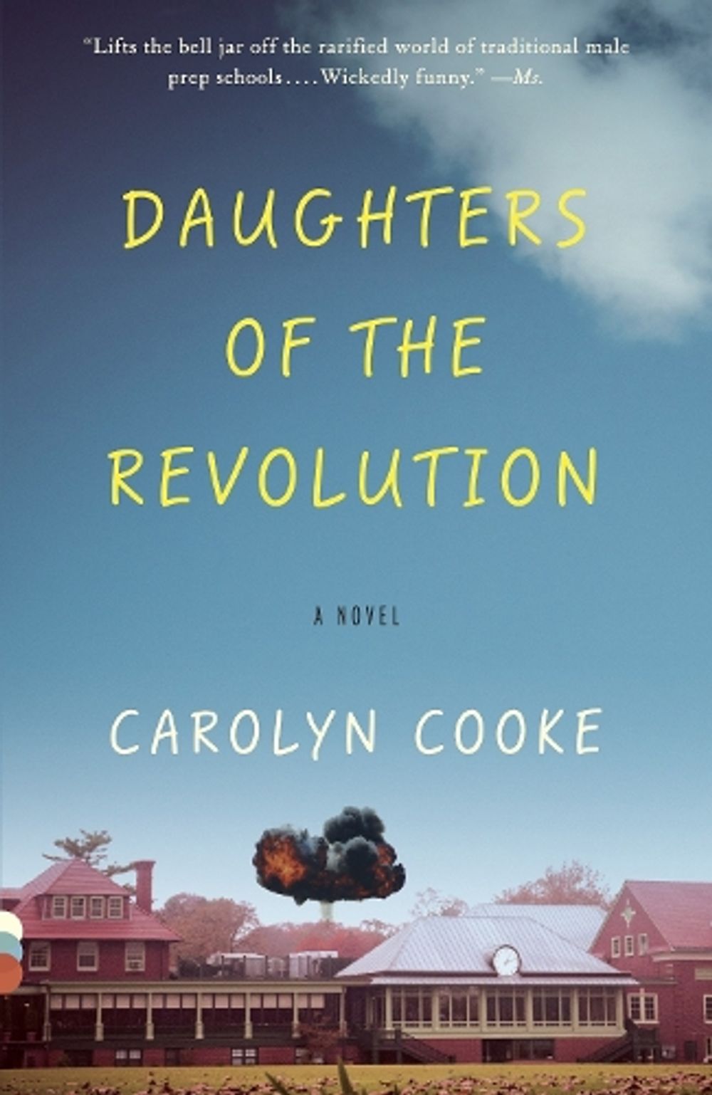 Daughters of the Revolution by Carolyn Cooke - ISBN: 9780307741462