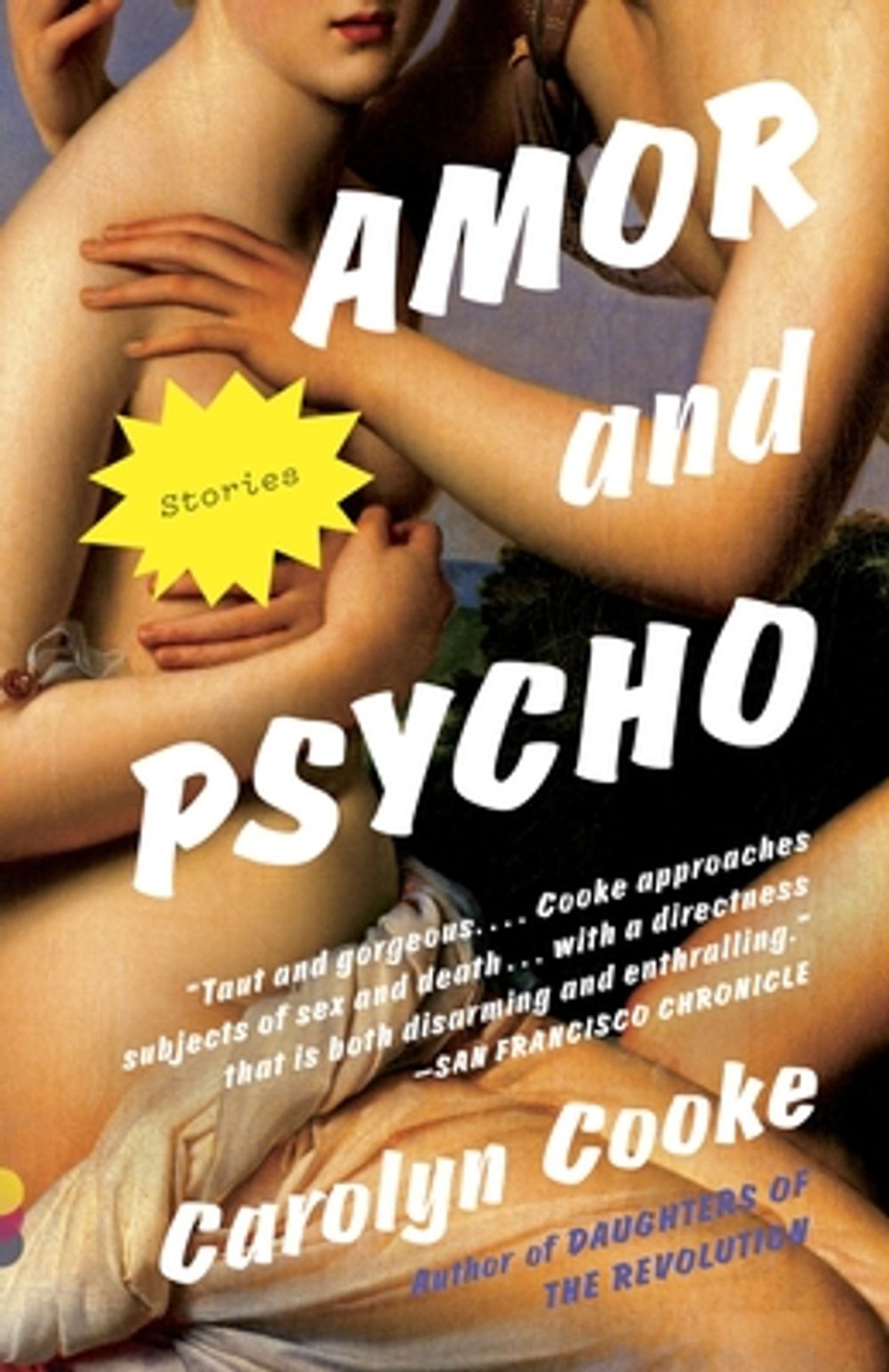 Amor and Psycho by Carolyn Cooke - ISBN: 9780307741479