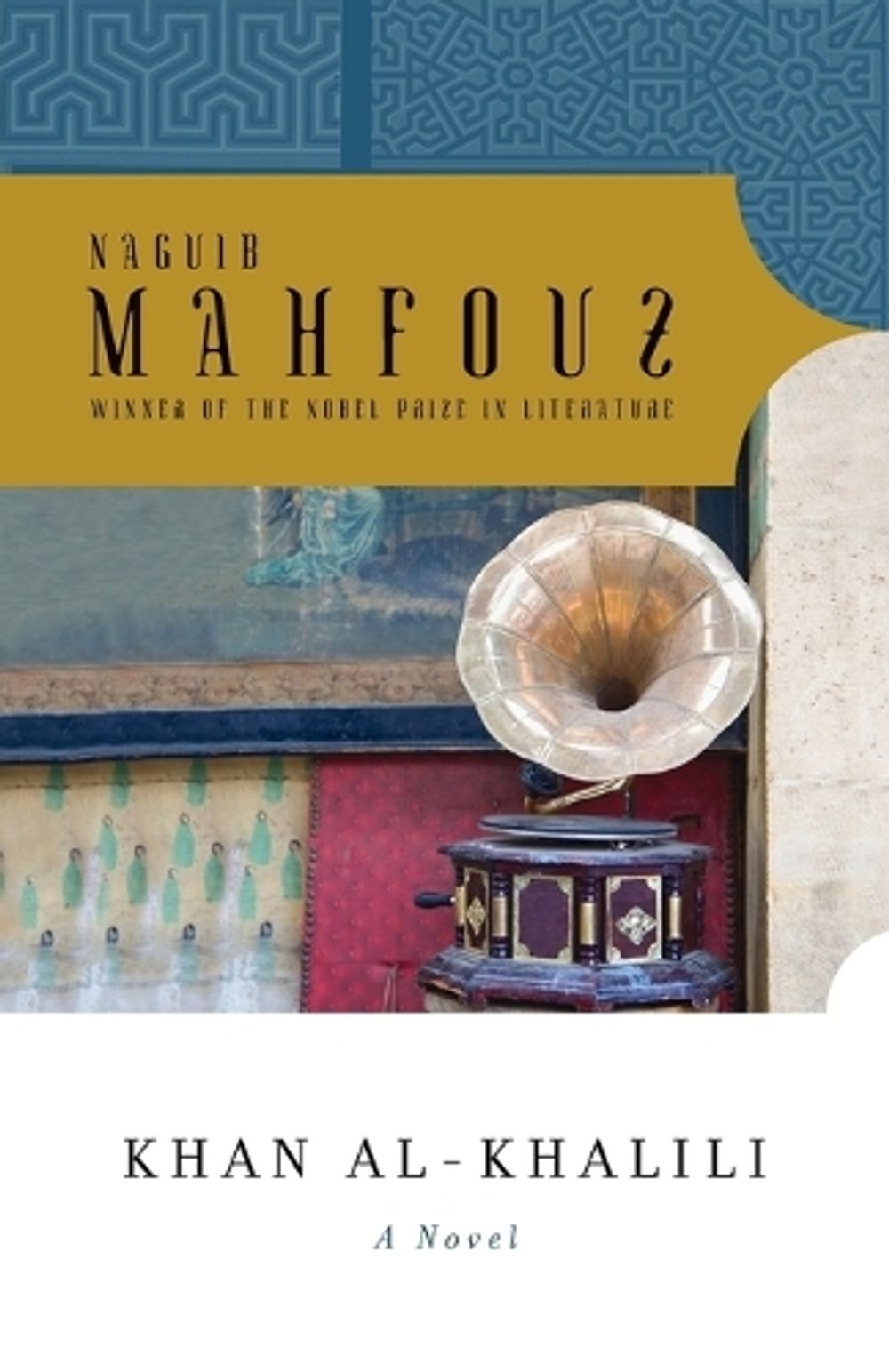 Khan al-Khalili by Naguib Mahfouz - ISBN: 9780307742575