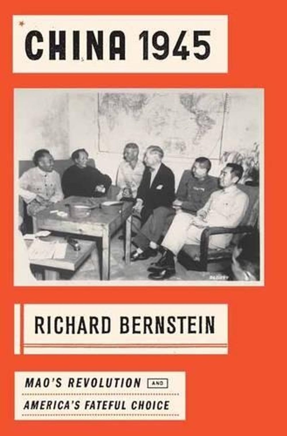China 1945 by Richard Bernstein - ISBN: 9780307743213
