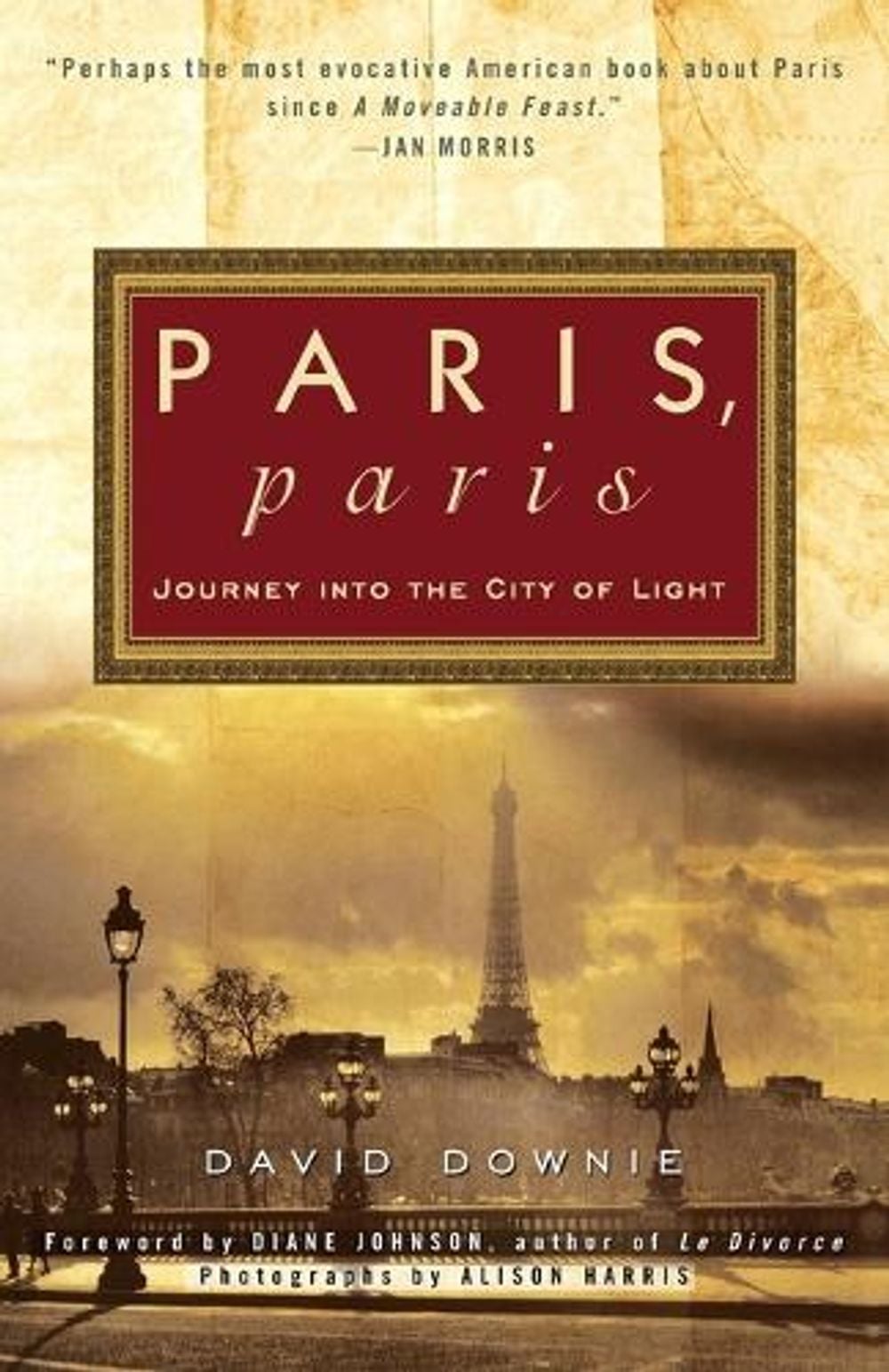Paris, Paris by David Downie - ISBN: 9780307886088