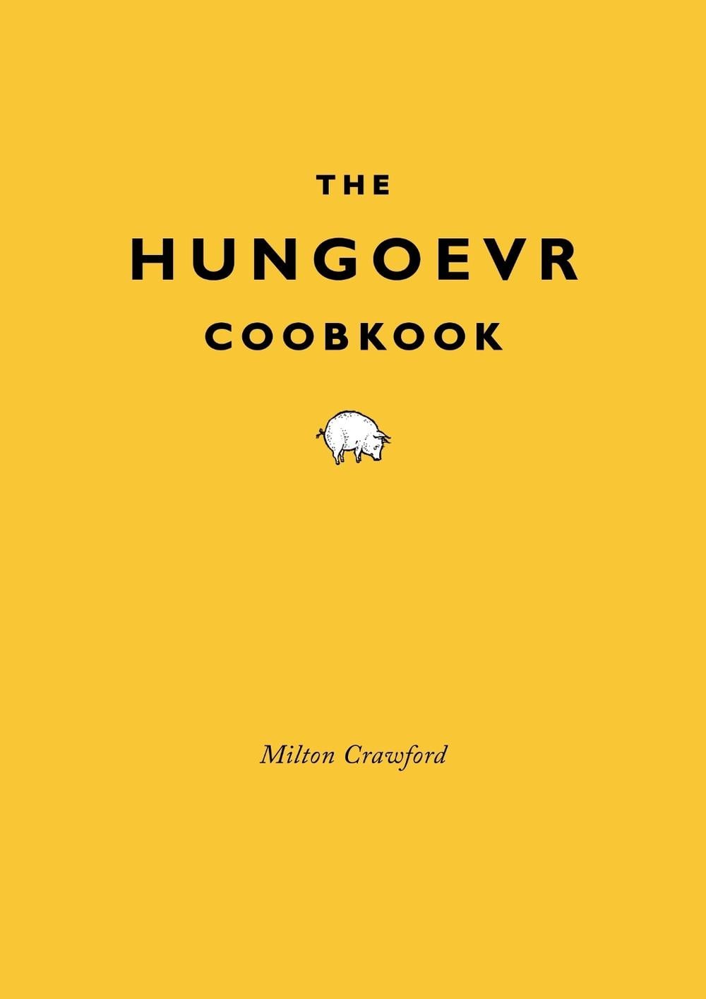 The Hungover Cookbook by Milton Crawford - ISBN: 9780307886316
