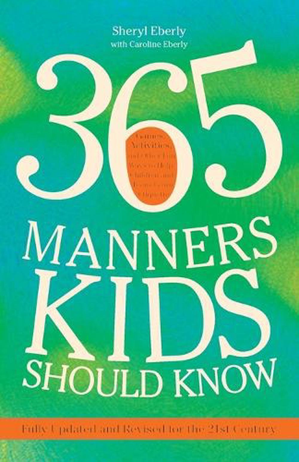 365 Manners Kids Should Know by Sheryl Eberly - ISBN: 9780307888259