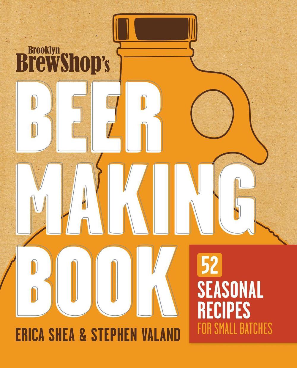 Brooklyn Brew Shop's Beer Making Book, 9780307889201