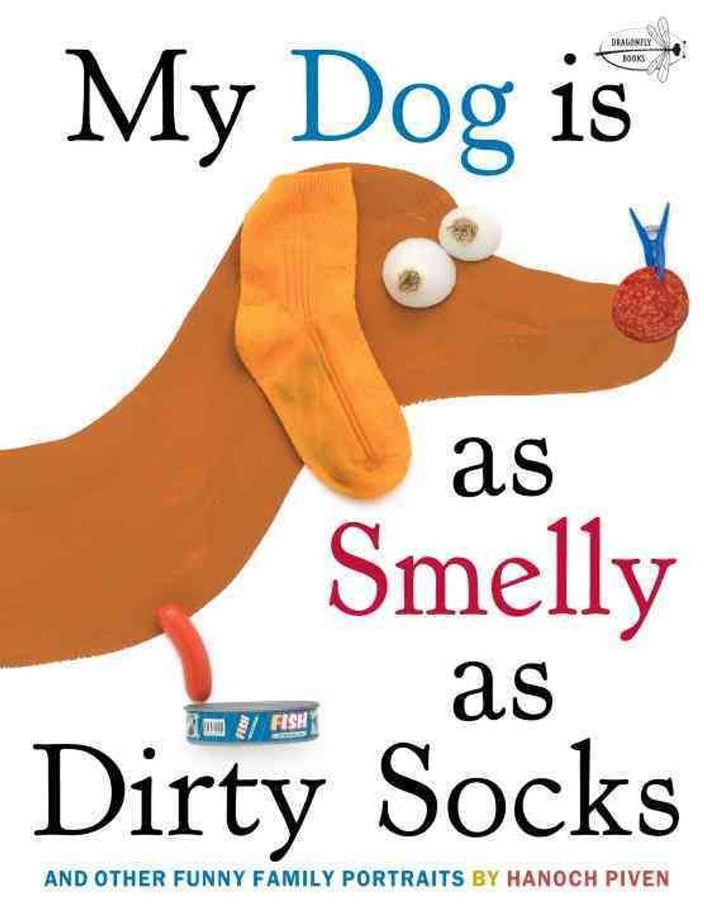 My Dog Is As Smelly As Dirty Socks by Hanoch Piven - ISBN: 9780307930897