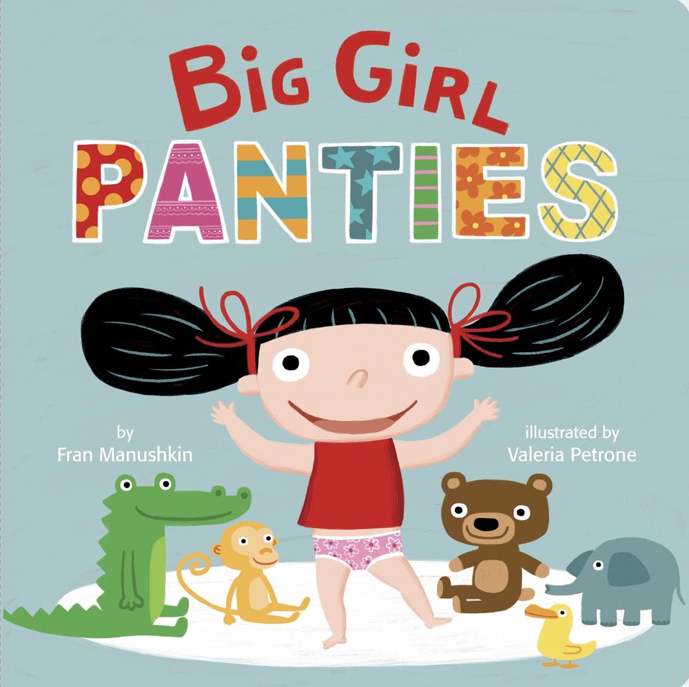 Big Girl Panties by Fran Manushkin - ISBN: 9780307931528