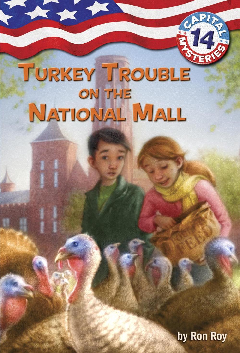 Capital Mysteries #14: Turkey Trouble on the National Mall by Ron Roy - ISBN: 9780307932204