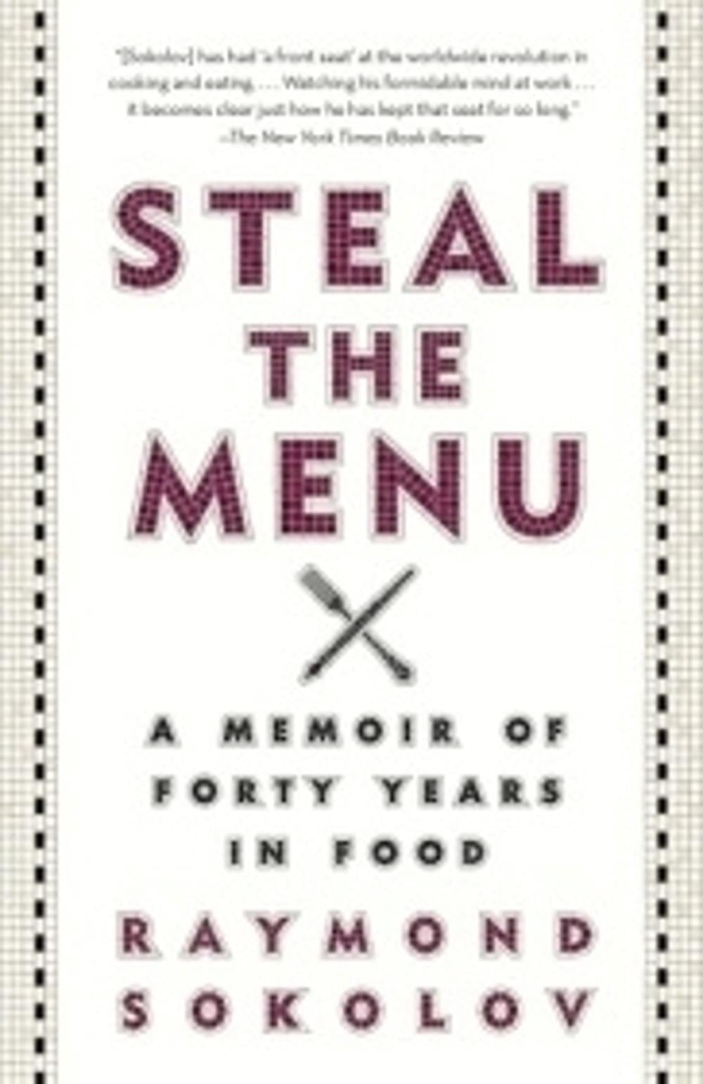 Steal the Menu by Raymond Sokolov - ISBN: 9780307946355