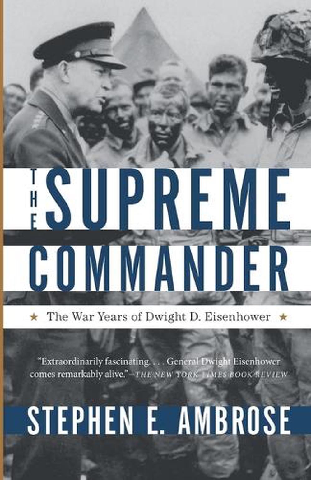 Supreme Commander by Stephen E. Ambrose - ISBN: 9780307946621