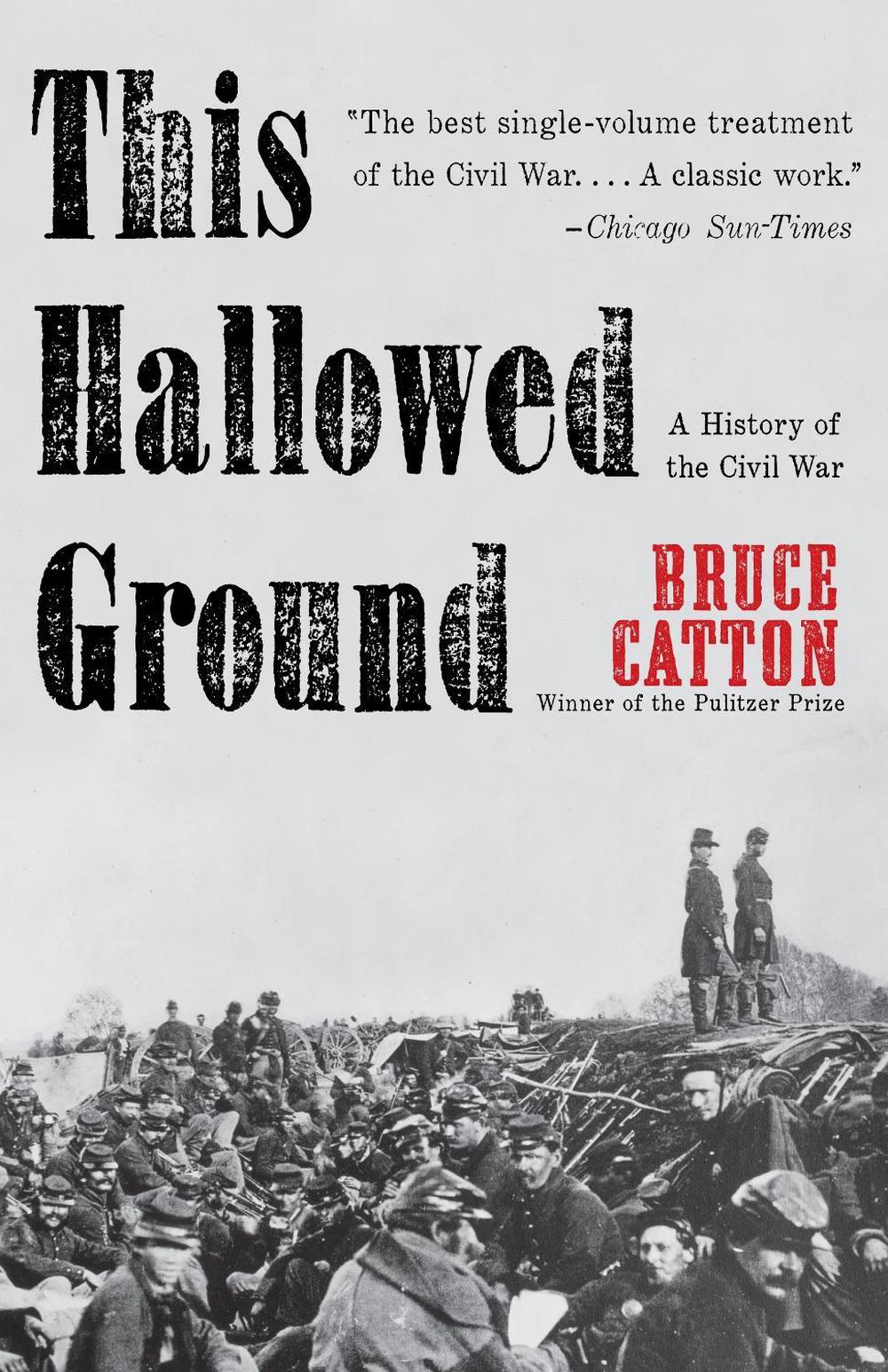 This Hallowed Ground by Bruce Catton - ISBN: 9780307947086