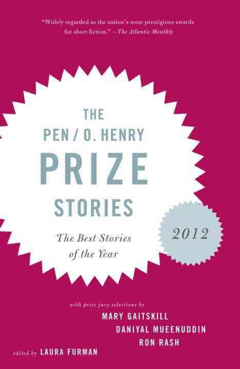 The PEN/O. Henry Prize Stories 2012 by Laura Furman - ISBN: 9780307947888