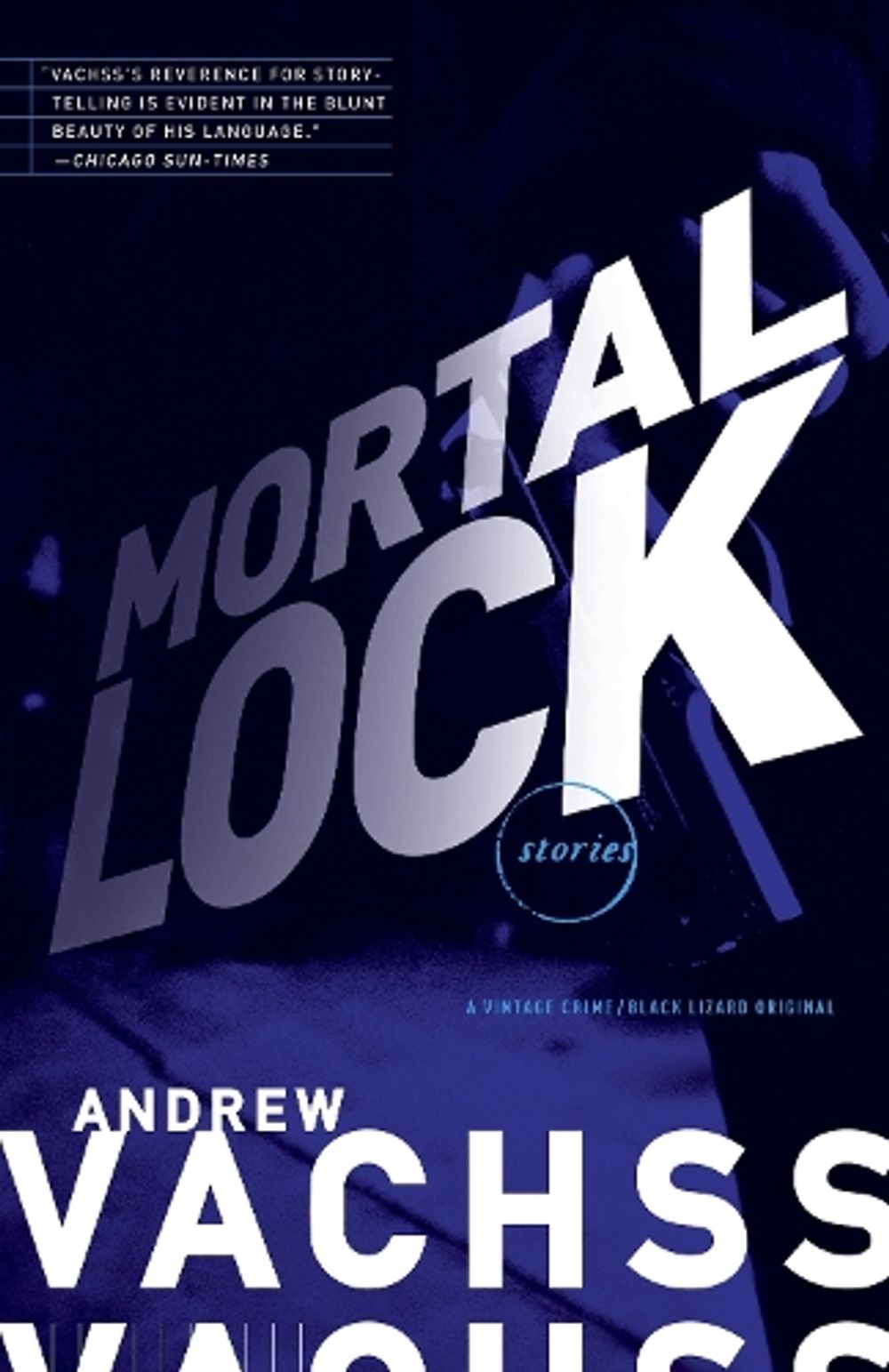 Mortal Lock by Andrew Vachss - ISBN: 9780307950833