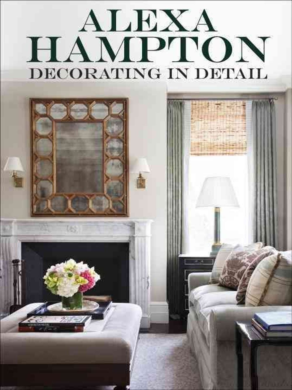 Decorating in Detail by Alexa Hampton - ISBN: 9780307956859
