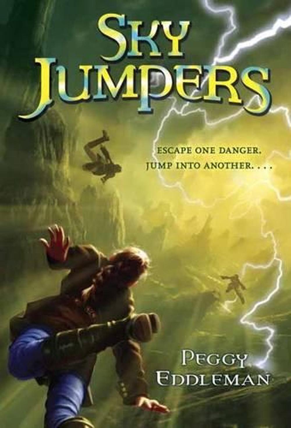 Sky Jumpers by Peggy Eddleman - ISBN: 9780307981301