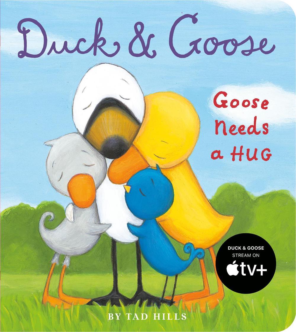 Duck & Goose, Goose Needs a Hug by Tad Hills - ISBN: 9780307982933