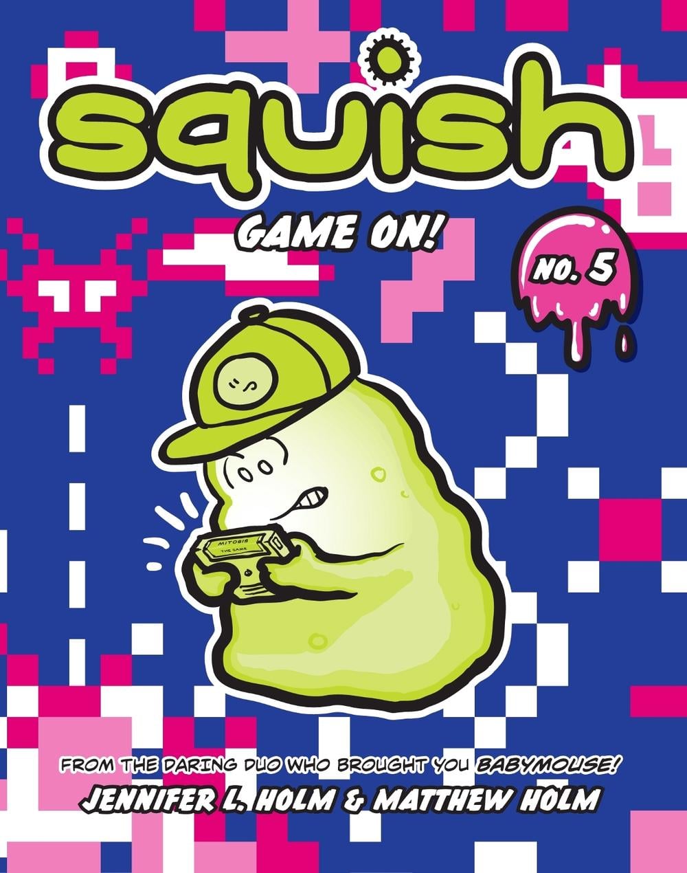 Squish #5: Game On! by Jennifer L. Holm - ISBN: 9780307982995