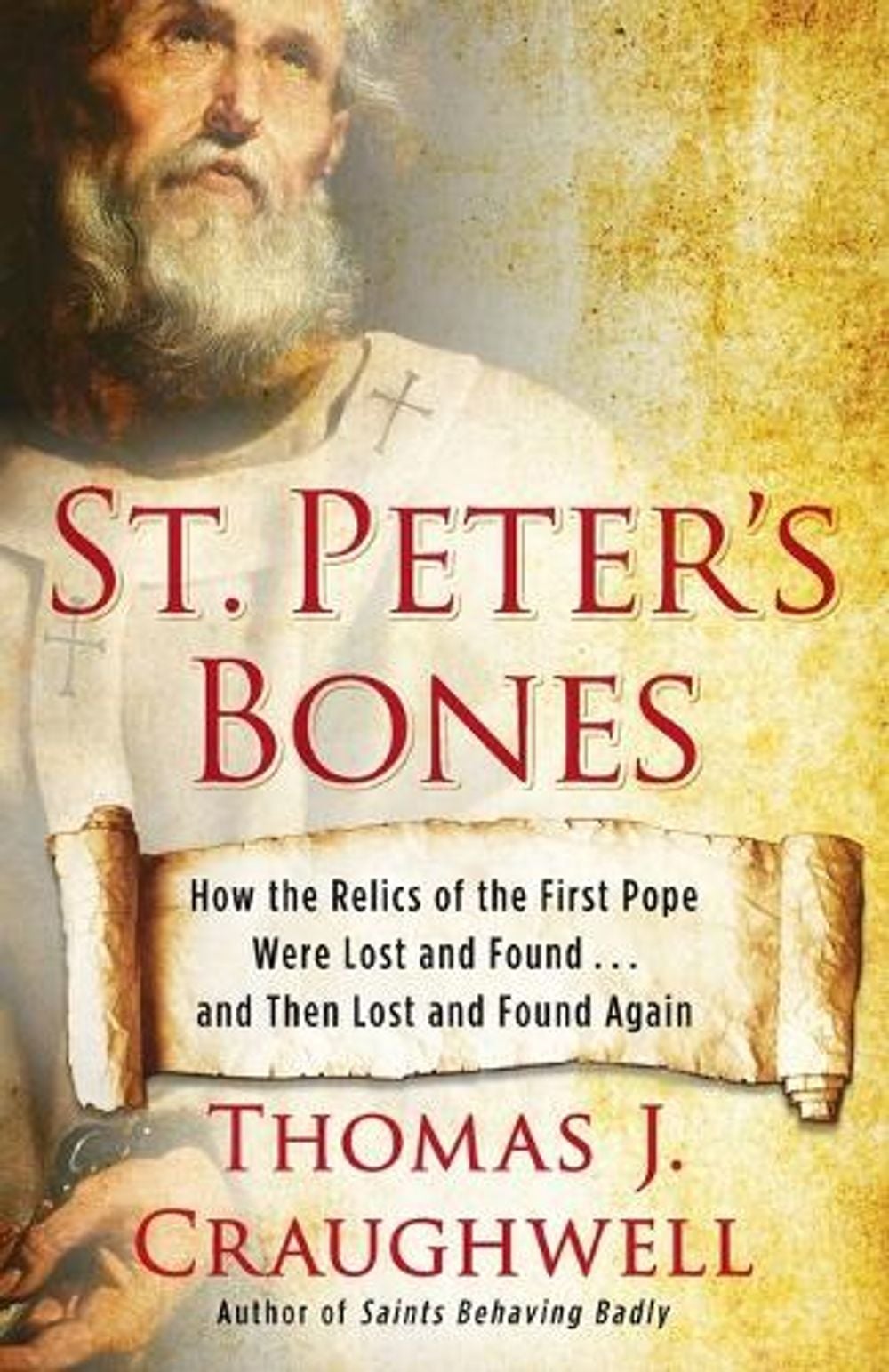 St. Peter's Bones by Thomas J. Craughwell - ISBN: 9780307985095
