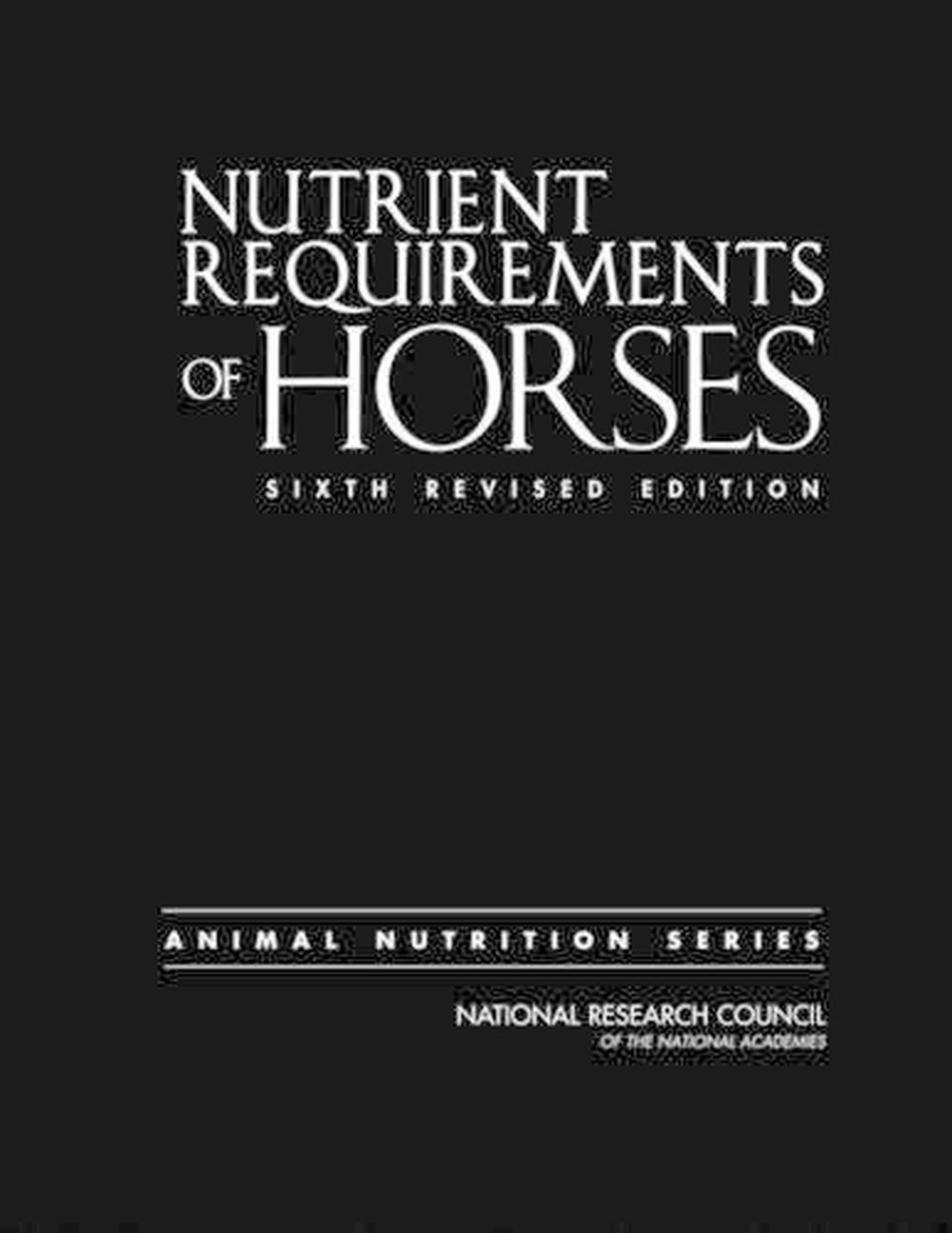 Nutrient Requirements of Horses by National Research Council, Hardcover
