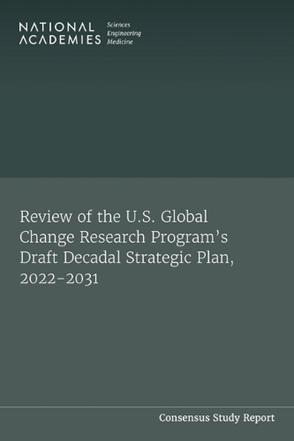 Review Of The U.S. Global Change Research Program's Draft Decadal ...