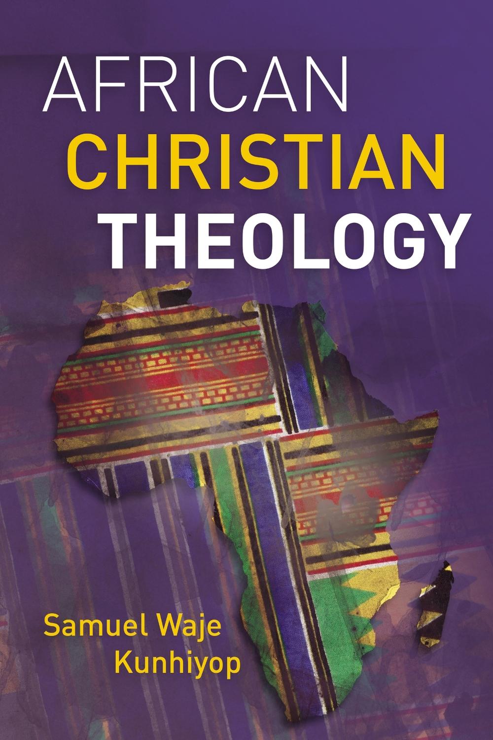 African Christian Theology by Samuel Waje Kunhiyop - ISBN: 9780310107118