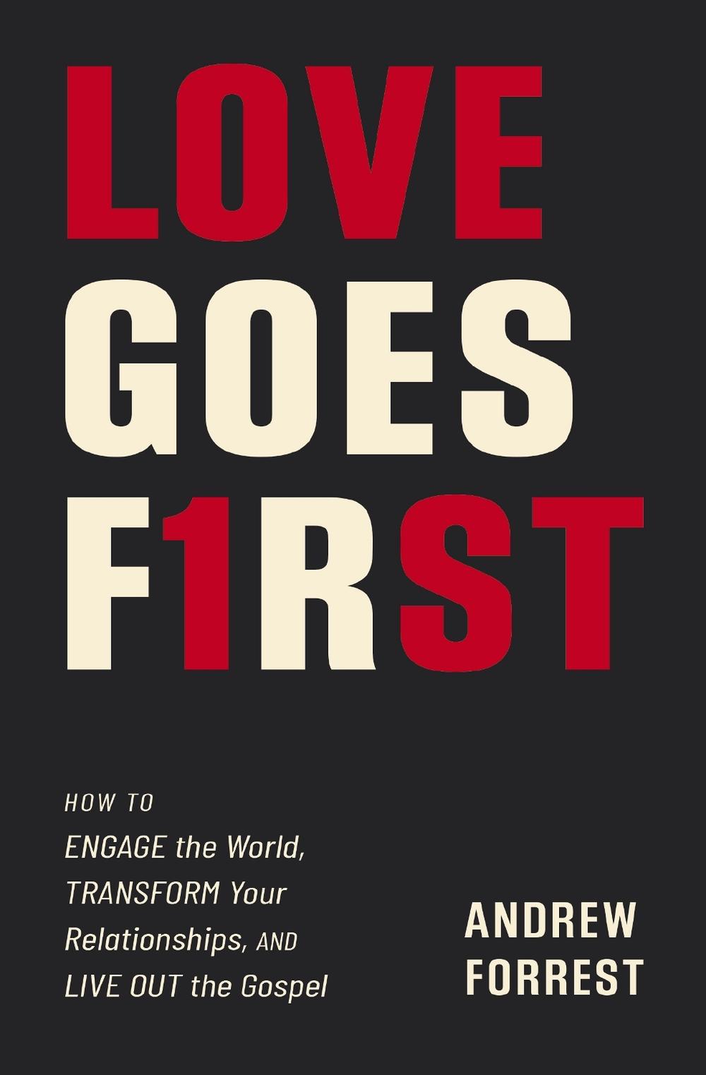 Love Goes First, 9780310119418